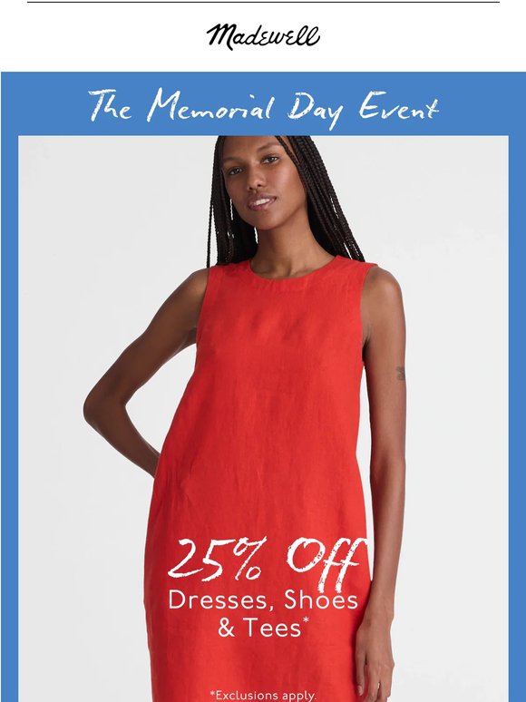 Get 25% off dresses, shoes & select tees*