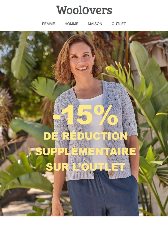 Une réduction supplémentaire de 15% sur tous les articles en liquidation.
