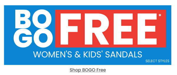 Bogo Free Women's & Kids' Sandals Shop BOGO Free
