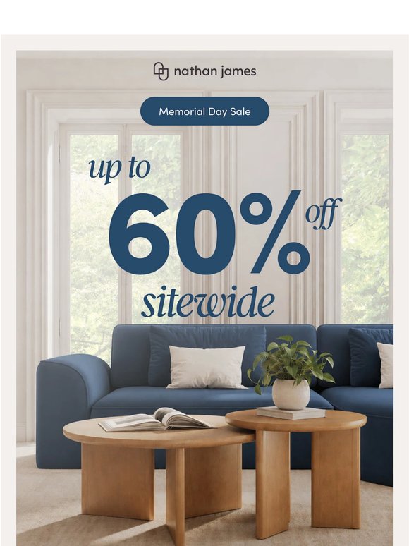Your favorite furniture pieces up to 60% off!