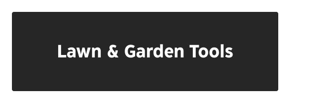 Lawn & Garden Tools.