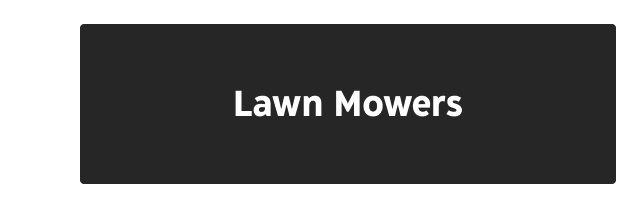 Lawn Mowers.