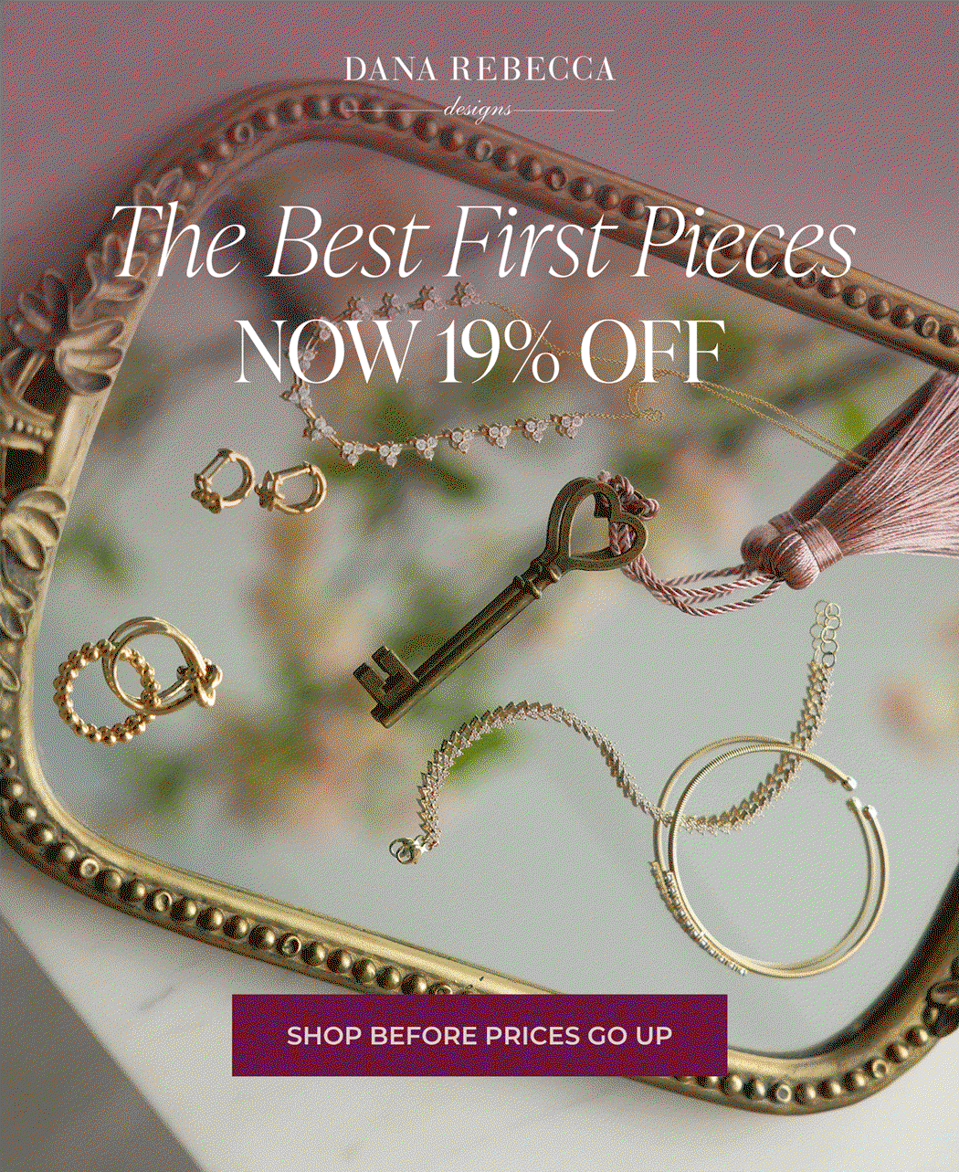 DANA REBECCA designs | The Best First Pieces NOW 19% OFF | SHOP BEFORE PRICES GO UP