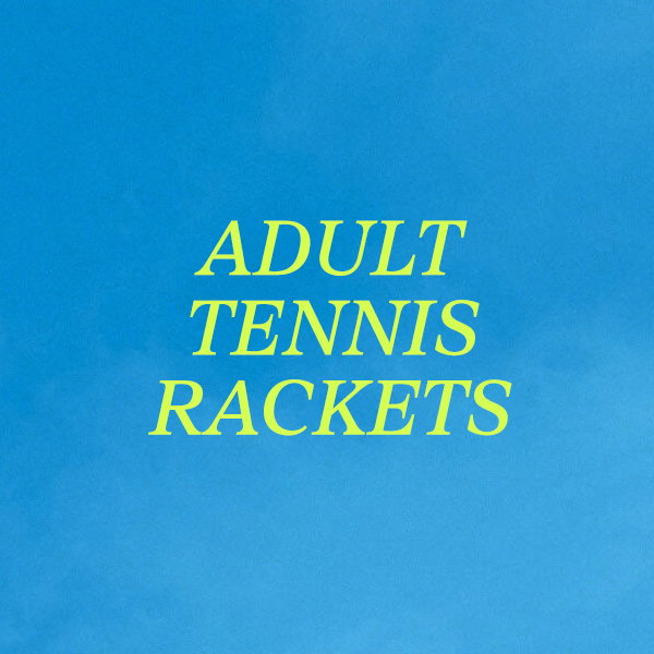 Adult Tennis Rackets