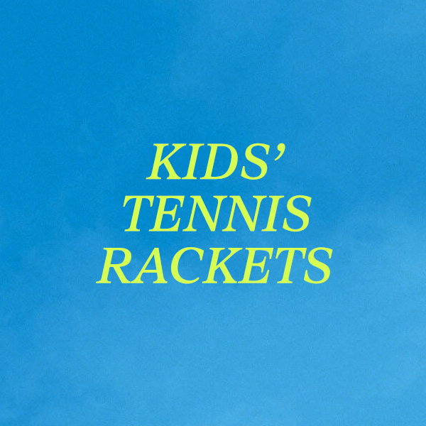 Kids Tennis Rackets