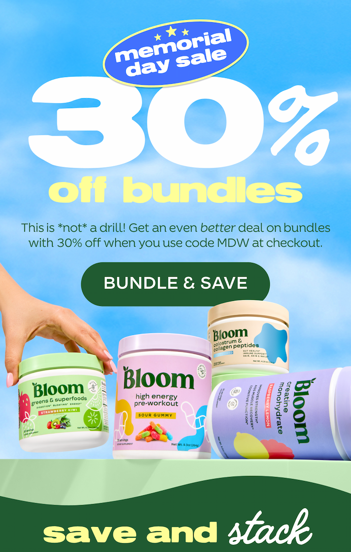Early Access on 30% Off Bloom SiteWide, must use Code MDW at Checkout.