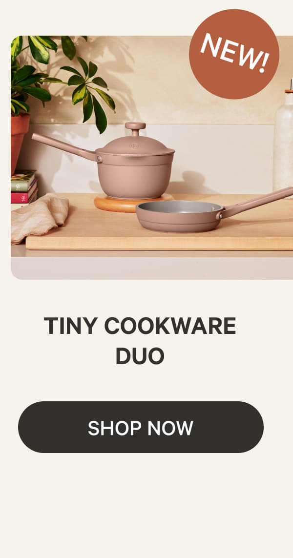 New | Tiny Cookware Duo | Shop Now