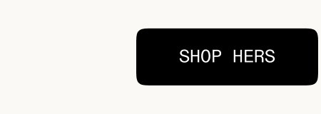 Shop Hers