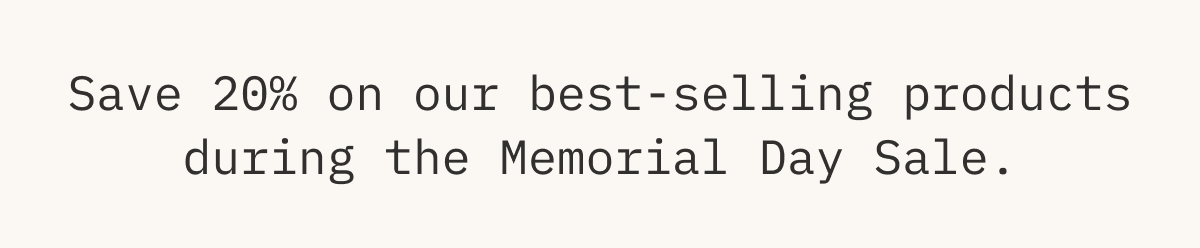Memorial Day Sale 20% Off