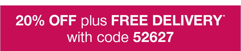 20% off plus free delivery with code 52627