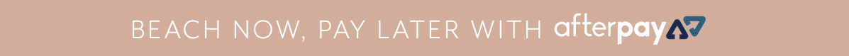 Beach now, pay later with afterpay.