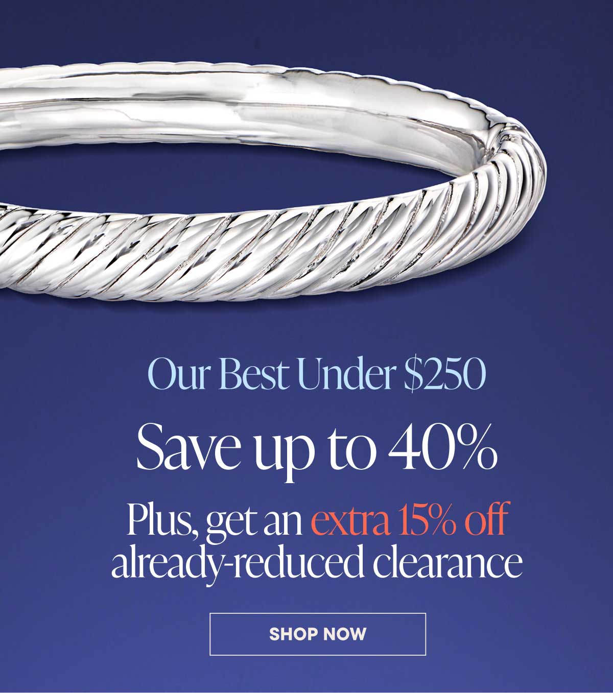Our Best Under $250. Save up to 40%. Plus, get an extra 15% off already-reduced clearance. Shop Now
