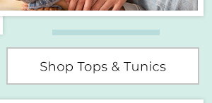 Shop Tops & Tunics 
