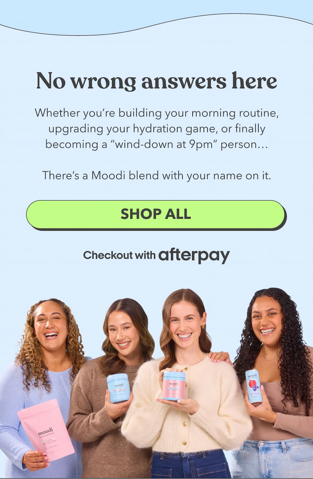 No wrong answers here | Whether you’re building your morning routine, upgrading your hydration game, or finally becoming a “wind-down at 9pm” person… | [SHOP ALL]