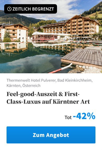 Feel-good-Auszeit &amp; First-Class-Luxus auf Kärntner Art