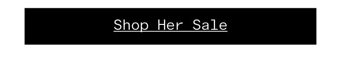 Shop Her Sale