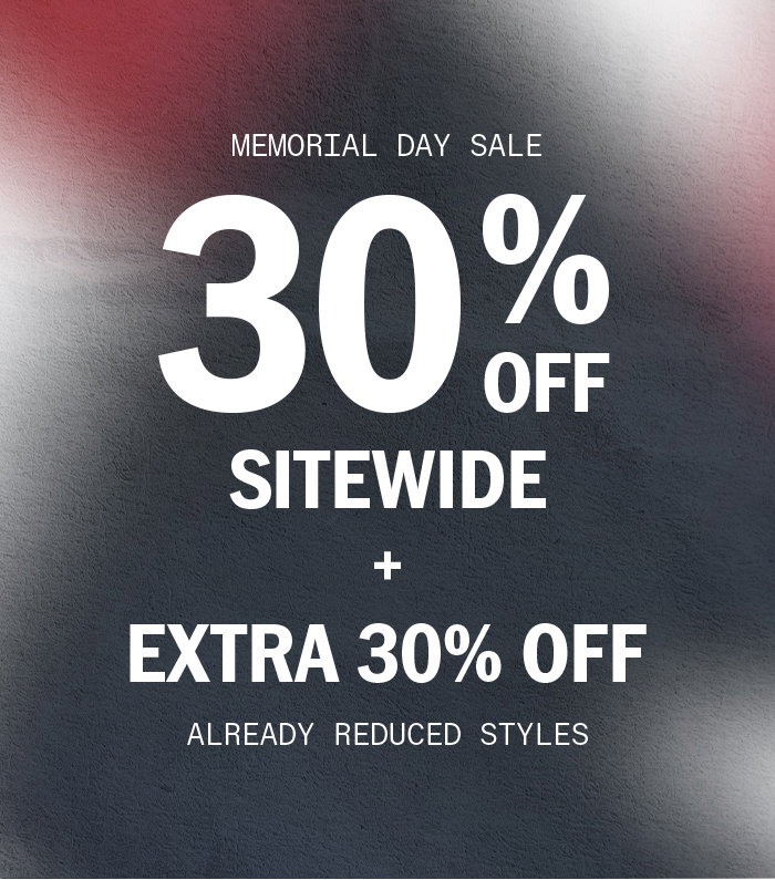 Memorial Day Sale: 30% Off Sitewide + Extra 30% Off Already Reduced Styles