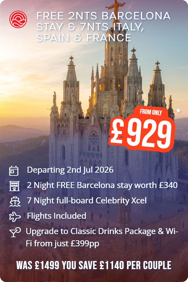 Free 2nts Barcelona Stay & 7nts Italy, Spain & France – Smart Holiday promotional image. From £929 Includes: Departing 2nd Jul 2026, 2 Night FREE Barcelona stay worth £340, 7 Night full-board Celebrity Xcel, Flights Included, Upgrade to Classic Drinks Package & Wi-Fi from just £399pp. WAS £1499 YOU SAVE £1140 PER COUPLE