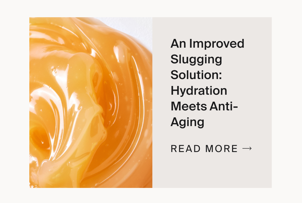 An Improved Slugging Solution: Hydration Meets Anti-Aging