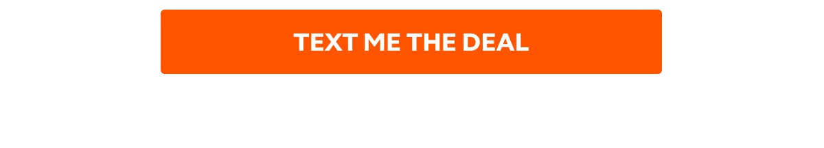 TEXT ME THE DEAL