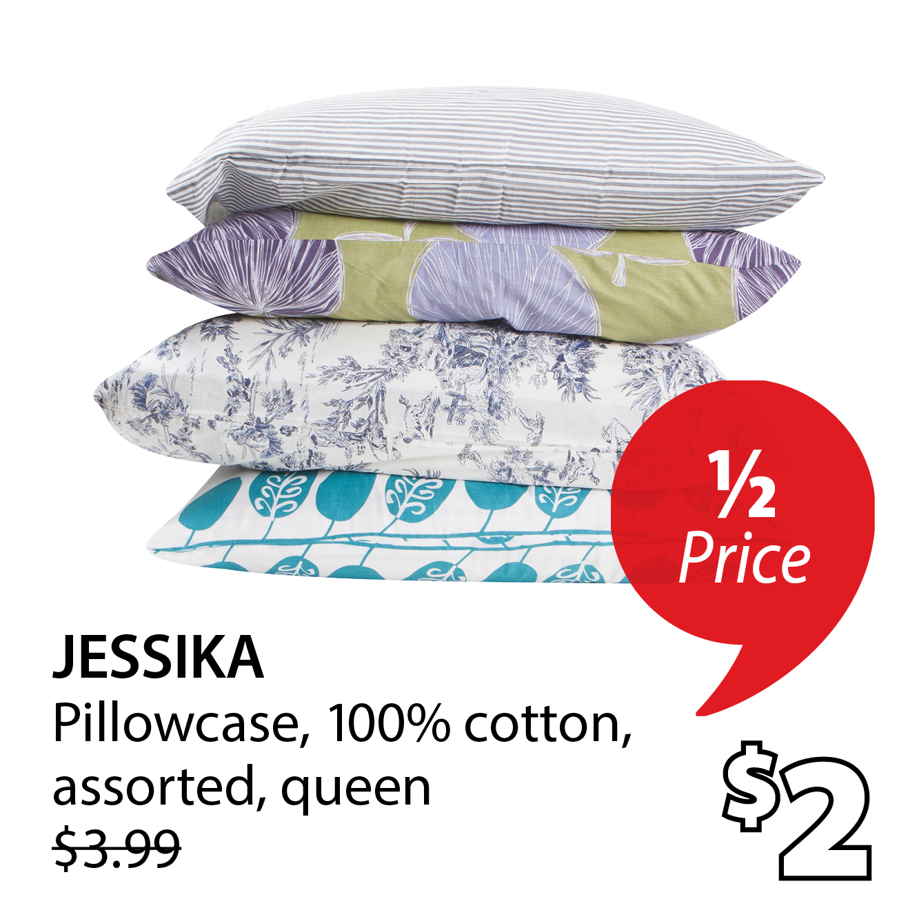 JESSIKA Pillowcase | 1/2 Price
