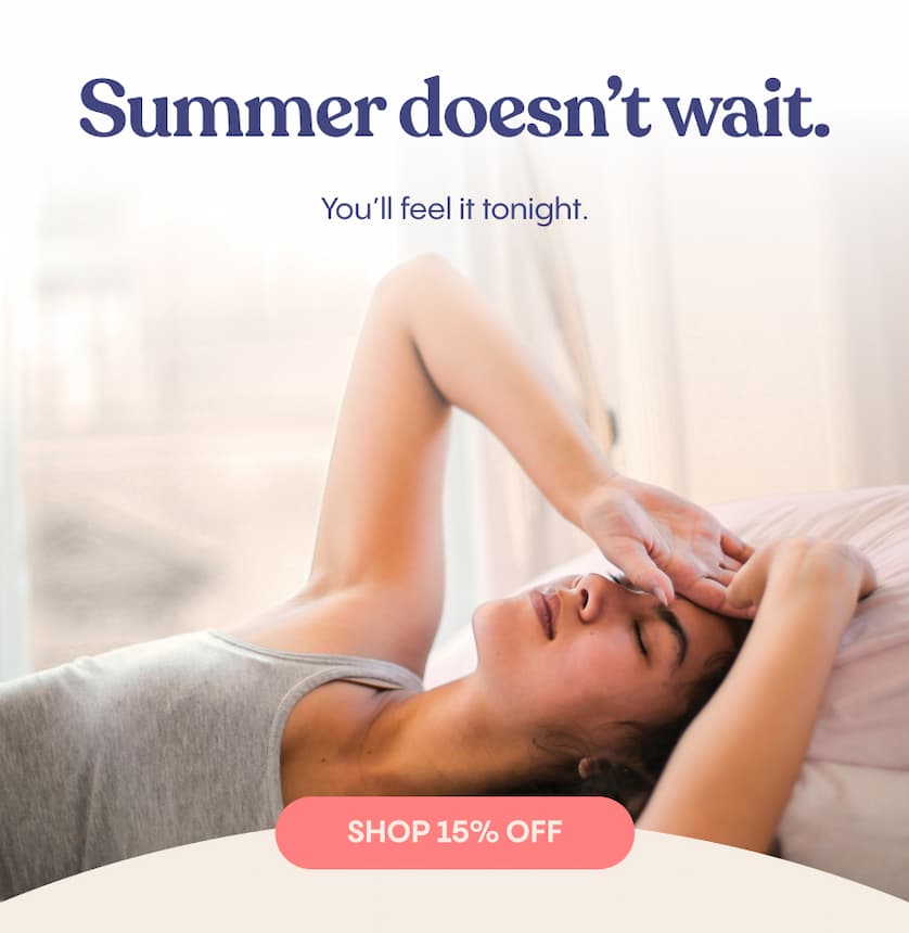 Summer doesn’t wait.