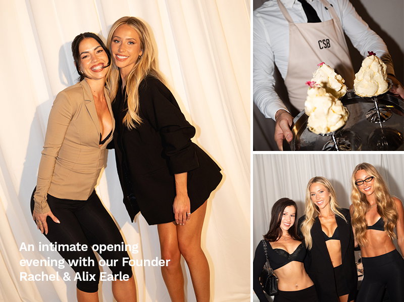 An intimate opening evening with our Founder Rachel & Alix Earle