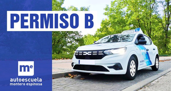 Permiso B: teoría y 1 o 3 prácticas en Autoescuela Montero Espinosa