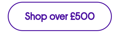 Shop over £500
