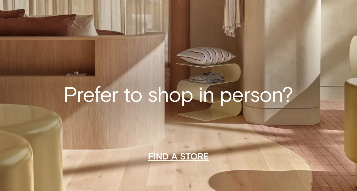 Prefer to shop in person? Find a store