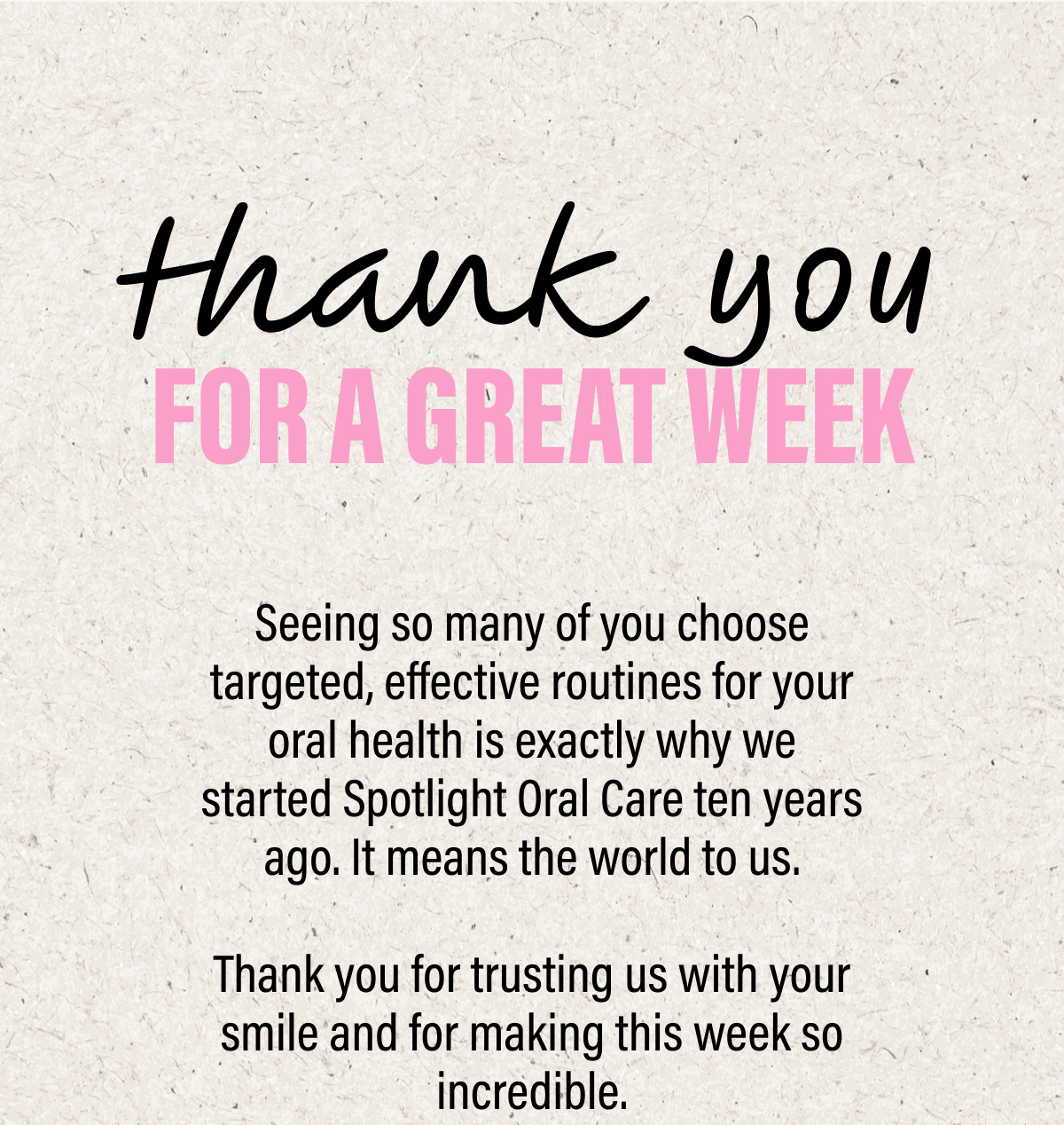 THANK YOU FOR A GREAT WEEK