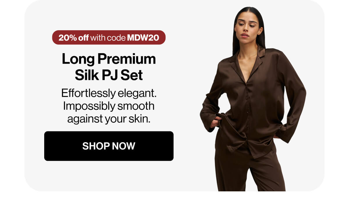 20% off with code MDW20 | Long Premium Silk PJ Set | Effortlessly elegant | Impossibly smooth against your skin | SHOP NOW