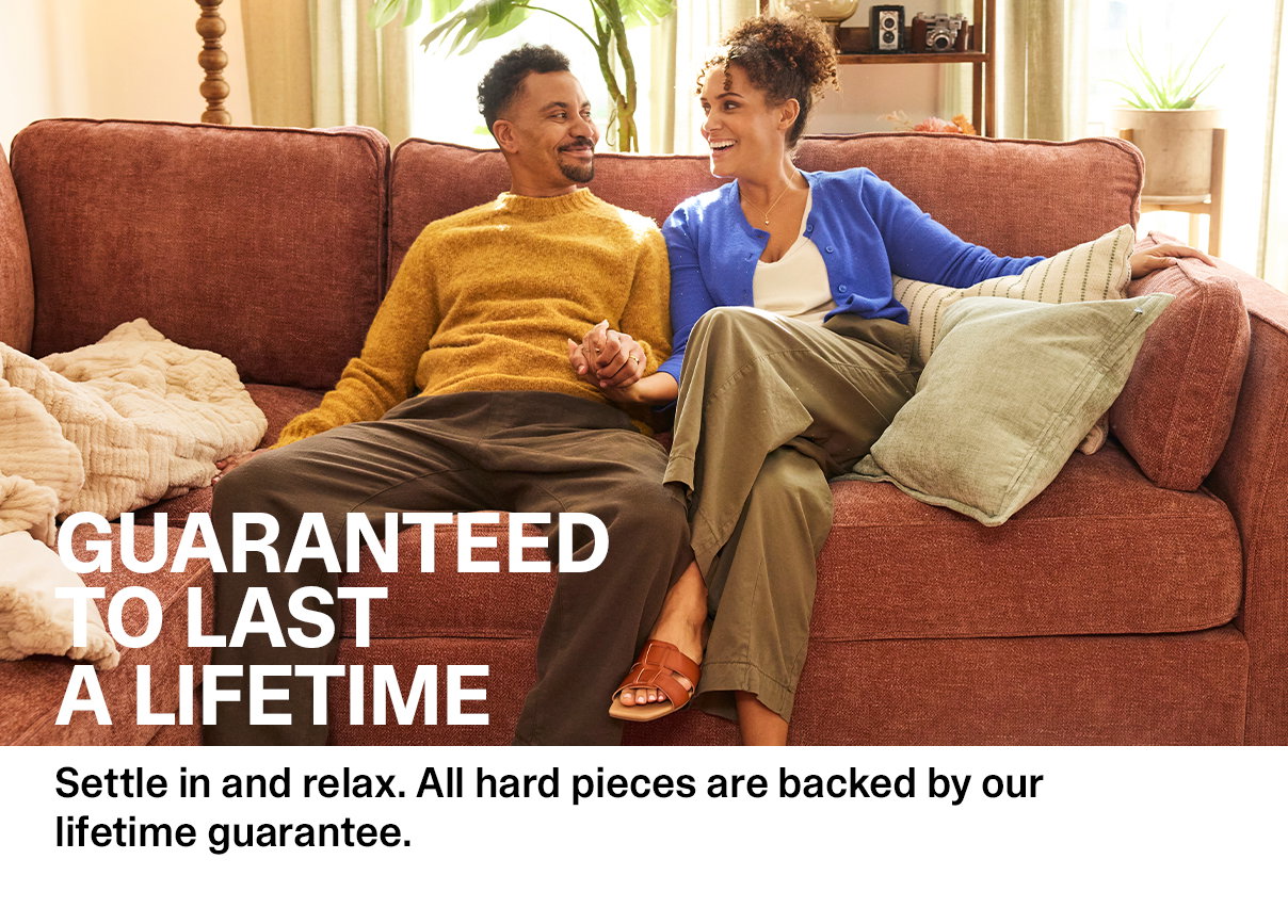 Guaranteed to Last a Lifetime