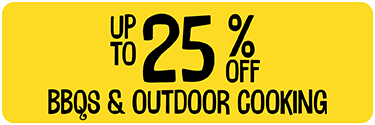 Up to 25% off BBQs & outdoor cooking