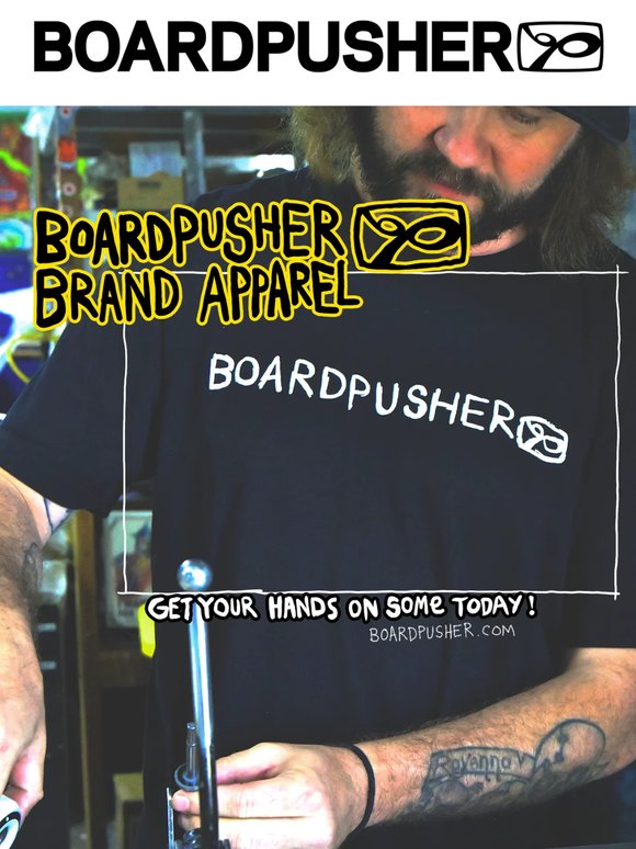 New BoardPusher Skateboards Apparel