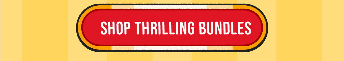 Shop Thrilling Bundles