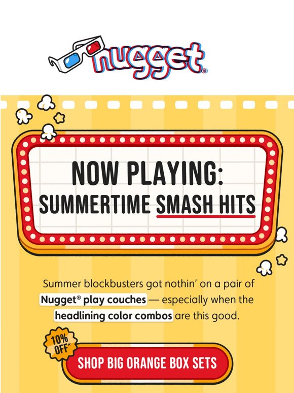 Summer flicks, starring Nugget colors
