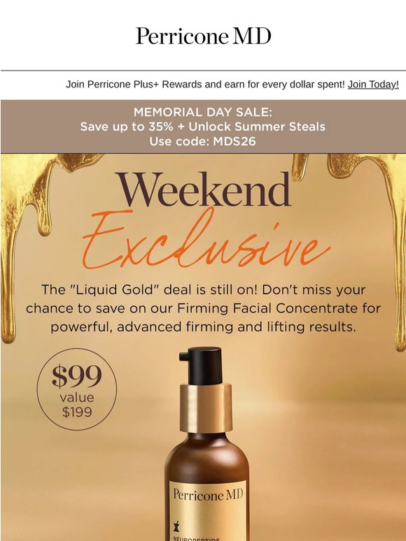 Weekend Exclusive: A "Liquid Gold" Deal only $99