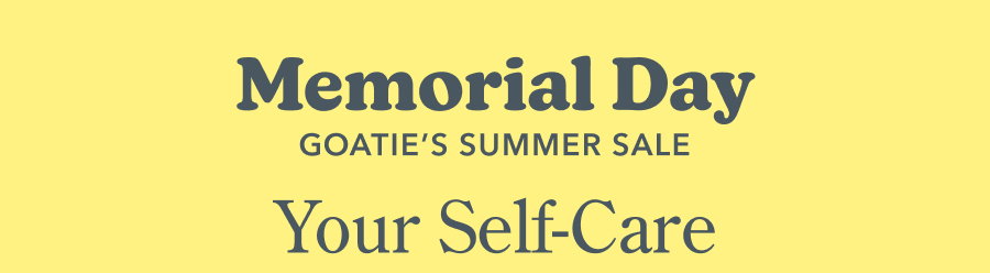 MEMORIAL DAY GOATIE'S SUMMER SALE