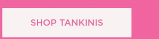 SHOP_TANKINIS