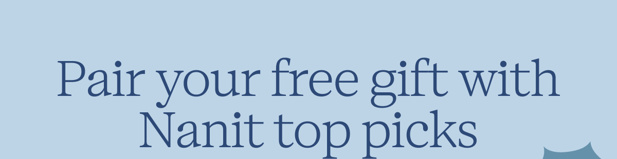 Pair your free gift with Nanit top picks