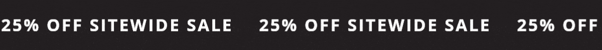 25% Off Sitewide