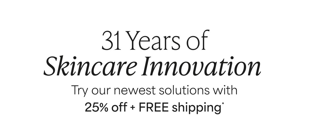 CELEBRATE 31 YEARS WITH 25% OFF + FREE SHIPPING