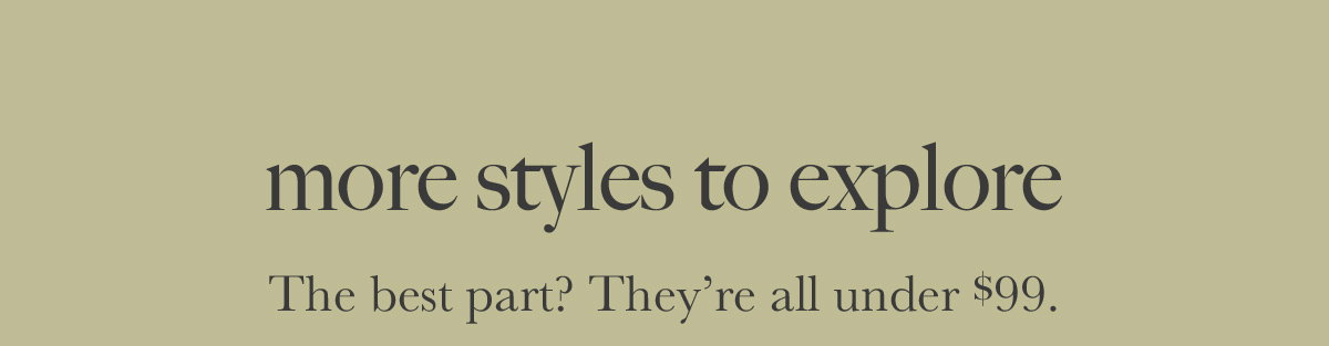 more styles to explore
