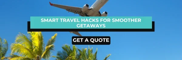 Smart Travel Hacks For Smoother Getaways Banner