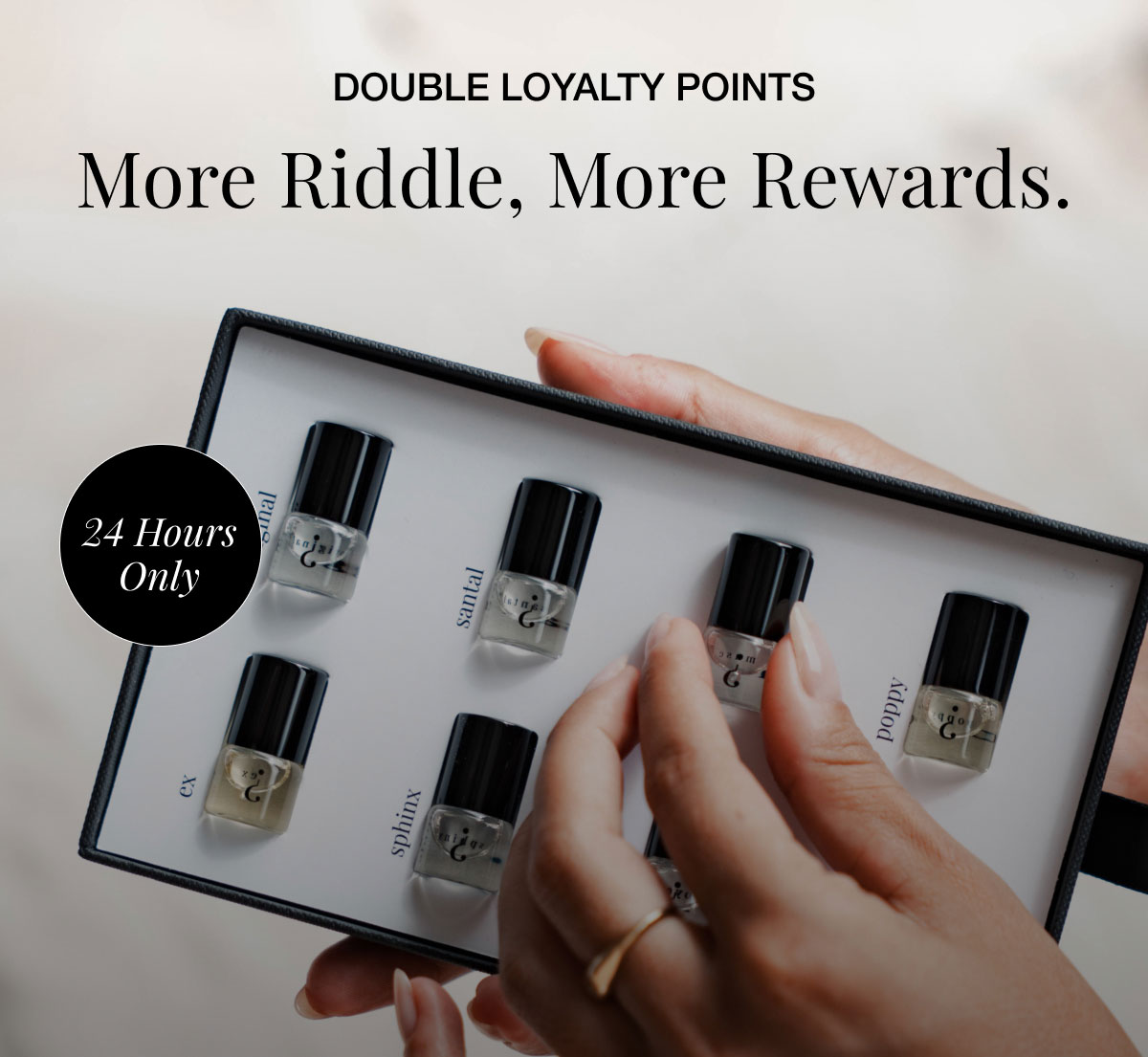 Double Loyalty Points More Riddle, More Rewards.