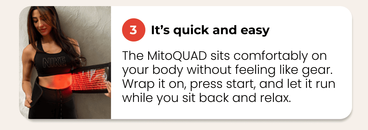 It's quick and easy
