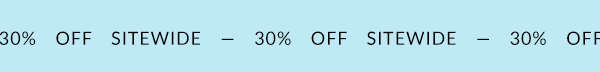 30% Off Sitewide