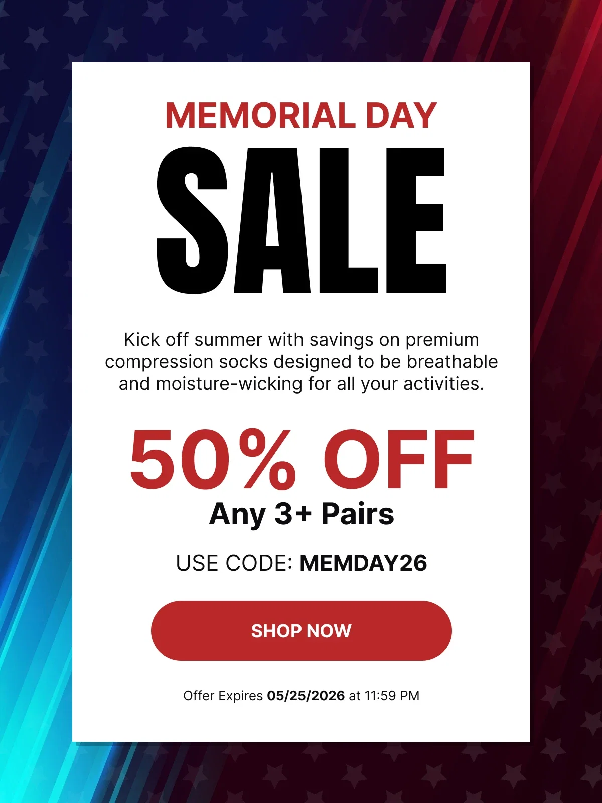 Our Biggest Memorial Day Sale Ever | 50% OFF Any 3+ Pairs & MORE | Use Code: MEMDAY26