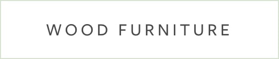 Wood Furniture